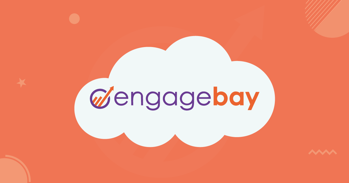 Engagebay CRM: The Ultimate Tool to Streamline Your Business;