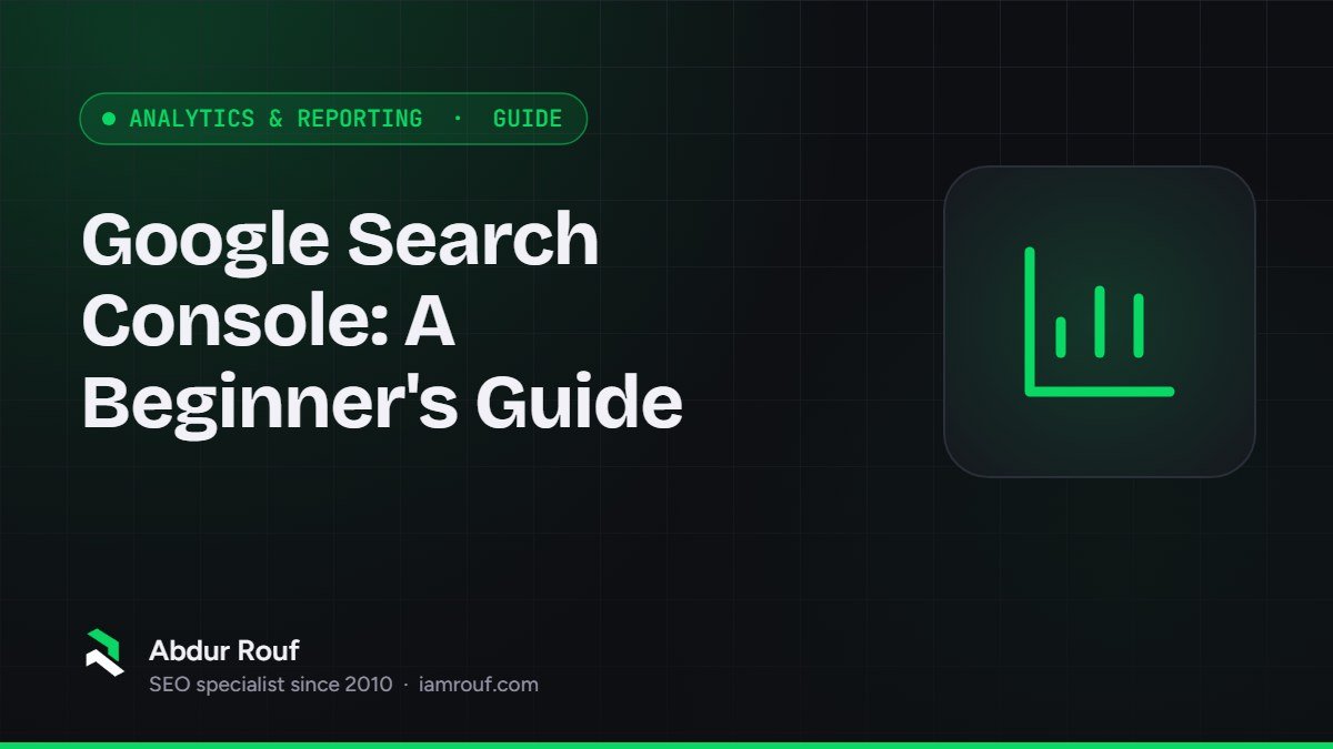 Cover graphic for "Google Search Console: A Beginner's Guide" by Abdur Rouf