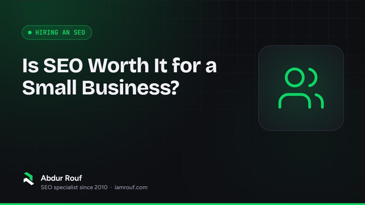 Cover graphic for "Is SEO Worth It for a Small Business?" by Abdur Rouf