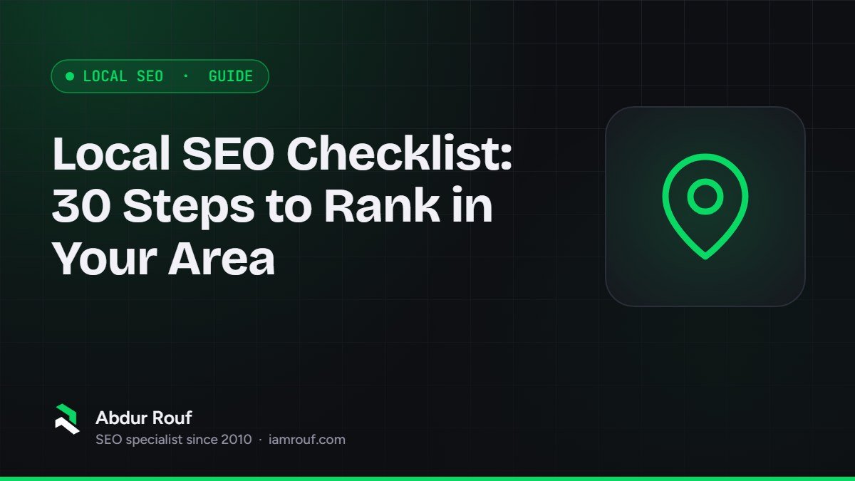 Cover graphic for "Local SEO Checklist: 30 Steps to Rank in Your Area" by Abdur Rouf